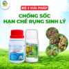 CHỐNG SỐC - GIẢM RỤNG SINH LÝ